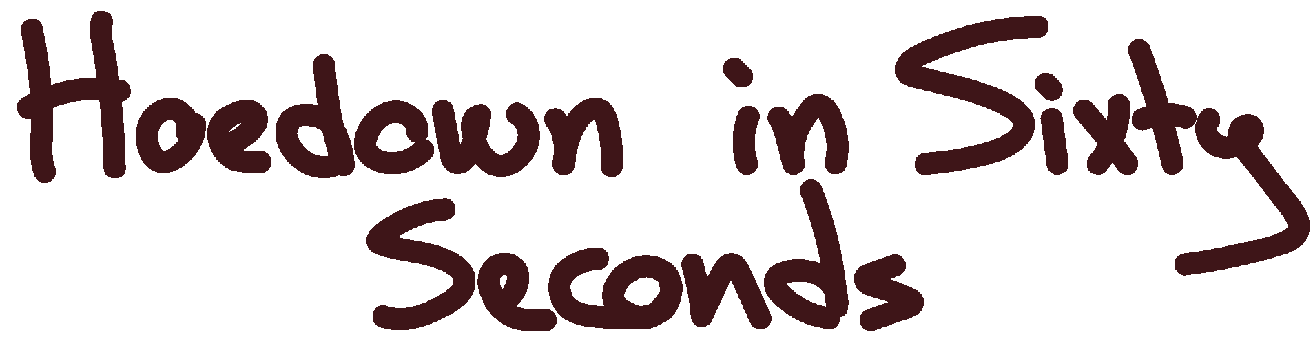 Hoedown in Sixty Seconds - in handwriting